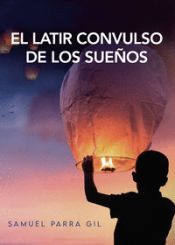 Portada de El latir convulso de los sueños