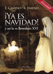 Portada de ¡Ya es navidad! y así la ve Benedicto XVI