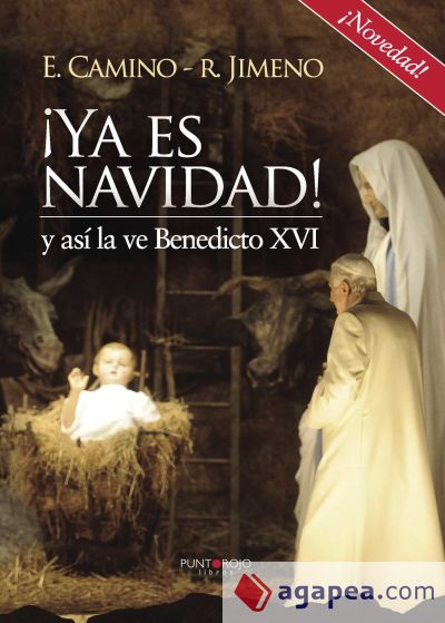 ¡Ya es navidad! y así la ve Benedicto XVI