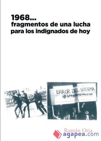 1968... fragmentos de una lucha para los indignados de hoy