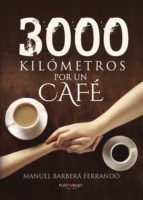 Portada de 3000 kilómetros por un café (Ebook)