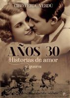 Portada de Años treinta: Historias de amor y guerra (Ebook)