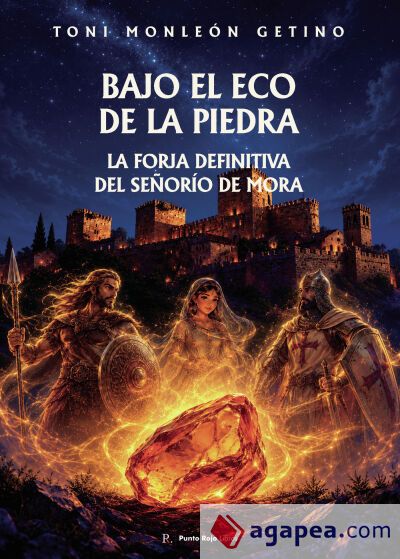 Bajo el eco de la piedra: la forja definitiva del Se&ntilde;or&iacute;o de Mora