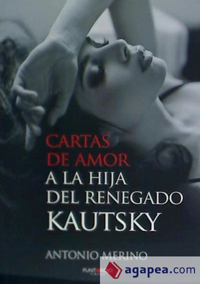 Cartas de amor a la hija del renegado Kautsky