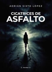 Portada de Cicatrices de Asfalto