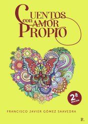 Portada de Cuentos con Amor Propio. 2&Acirc;&ordf; Edici&oacute;n Mejorada