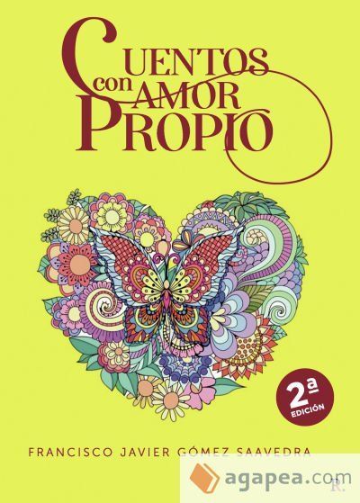 Cuentos con Amor Propio. 2&Acirc;&ordf; Edici&oacute;n Mejorada