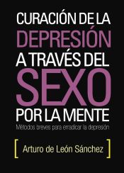 Portada de Curación de la depresión a través del sexo por la mente