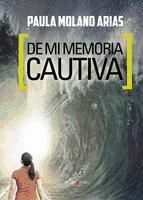 Portada de De mi memoria cautiva (Ebook)