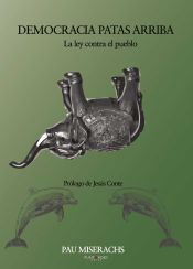 Portada de Democracia patas arriba: la ley contra el pueblo