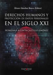 Portada de Derechos humanos y protección de datos personales en el siglo XXI. Homenaje a Cinta Castillo Jiménez