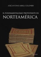 Portada de EL FUNDAMENTALISMO PROTESTANTE EN NORTEAMÉRICA (Ebook)