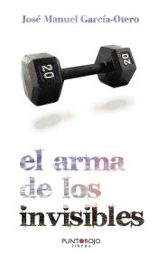 Portada de El Arma de los Invisibles