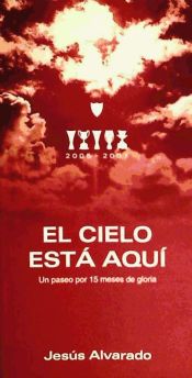 Portada de El cielo está aquí, 2005-2007