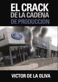 Portada de El crack de la cadena de producci&oacute;n (Ebook)
