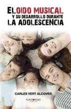 Portada de El oído musical y su desarrollo durante la adolescencia (Ebook)