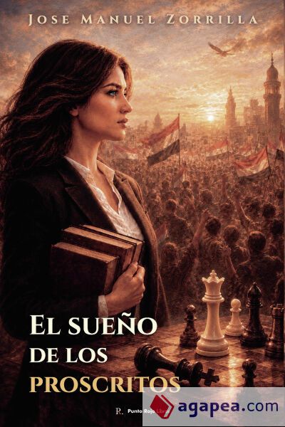 El sue&ntilde;o de los proscritos