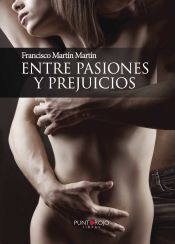 Portada de Entre pasiones y prejuicios