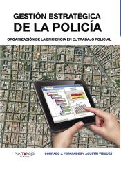 Portada de Gestión estratégica de la policía: organización de la eficiencia en el trabajo policial