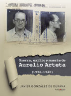 Portada de Guerra, exilio y muerte de Aurelio Arteta (1936 - 1940) (Ebook)