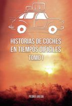 Portada de Historias de coches en tiempos difíciles. Tomo I (Ebook)