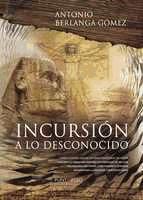 Portada de Incursi&oacute;n a lo desconocido (Ebook)