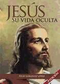 Portada de Jes&uacute;s. Su vida oculta (Ebook)