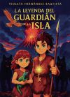 La Leyenda Del Guardi&aacute;n De La Isla