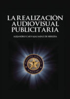 Portada de La realización audiovisual publicitaria (Ebook)