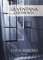 Portada de La ventana casi discreta (Ebook)