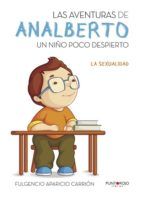 Portada de Las aventuras de Analberto. Un ni&ntilde;o poco despierto. (Ebook)