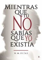 Portada de Mientras que tú no sabías que yo existía (Ebook)