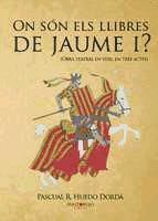 Portada de On s&oacute;n els llibres de Jaume I (Ebook)