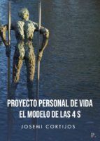 Portada de Proyecto personal de vida, el modelo de las 4 S (Ebook)