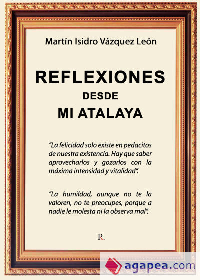 Reflexiones desde mi atalaya