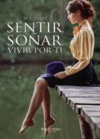 Portada de Sentir, soñar, vivir por ti (Ebook)