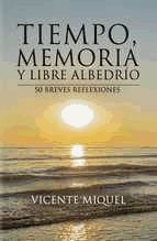 Portada de Tiempo, memoria y libre albedrío. 50 breves reflexiones (Ebook)