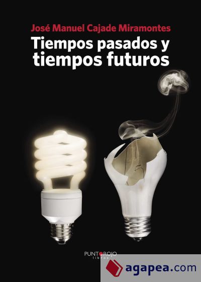 Tiempos pasados y tiempos futuros