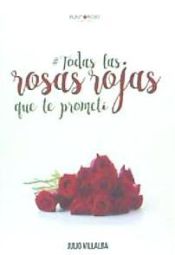 Portada de Todas las rosas rojas que te prometí