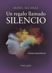 Portada de Un regalo llamado SILENCIO