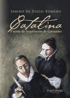 Portada de Catalina, fuente de inspiraci&oacute;n de Cervantes (Ebook)