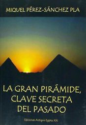 Portada de La gran Pirámide, clave secreta del pasado