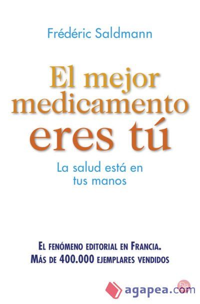 El mejor medicamento eres t&uacute;