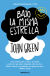 Portada de Bajo la misma estrella, de John Green