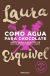 Portada de Como agua para chocolate, de Laura Esquivel