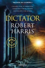 Portada de Dictator (Trilog&iacute;a de Cicer&oacute;n 3)