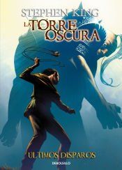 Portada de La Torre Oscura 11. &Uacute;ltimos disparos