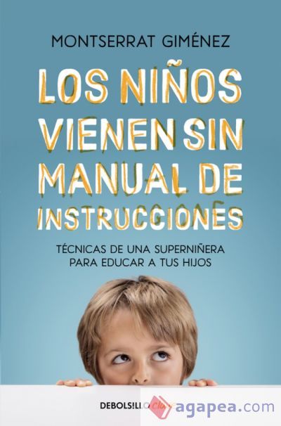 Los ni&ntilde;os vienen sin manual de instrucciones