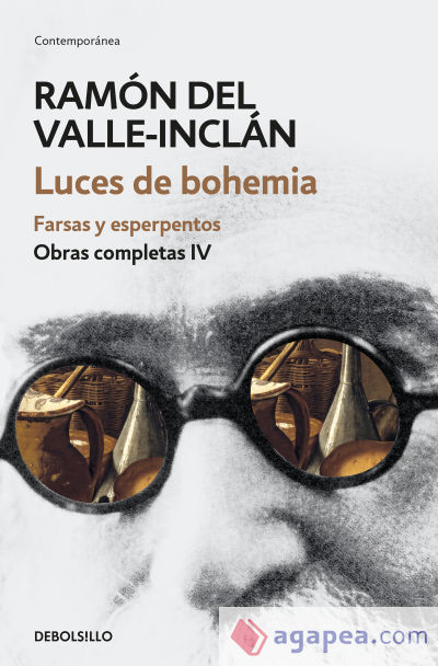 Luces de bohemia. Farsas y esperpentos (Obras completas Valle-Inclán 4)