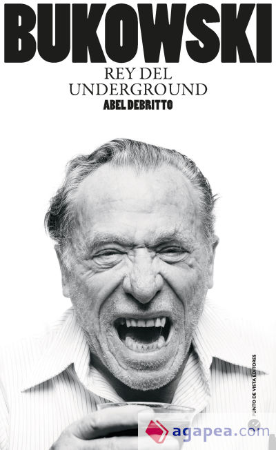 BUKOWSKI: REY DEL UNDERGROUND